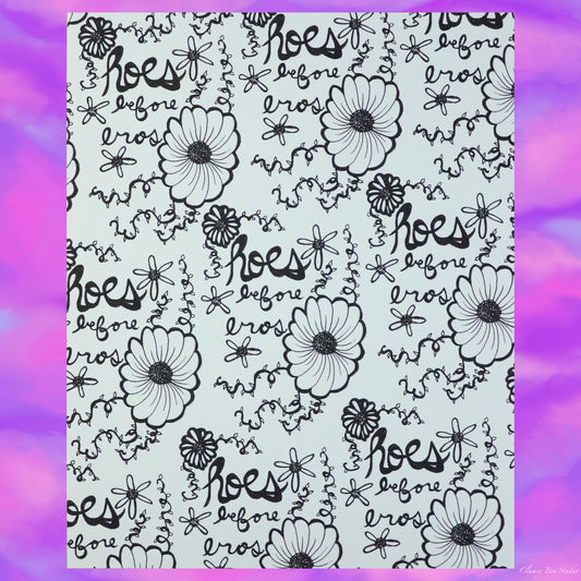 "Hoes Before Bros" is a black and white art print with a floral print and text reading hoes before bros.
